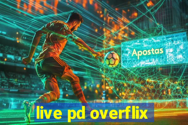 live pd overflix